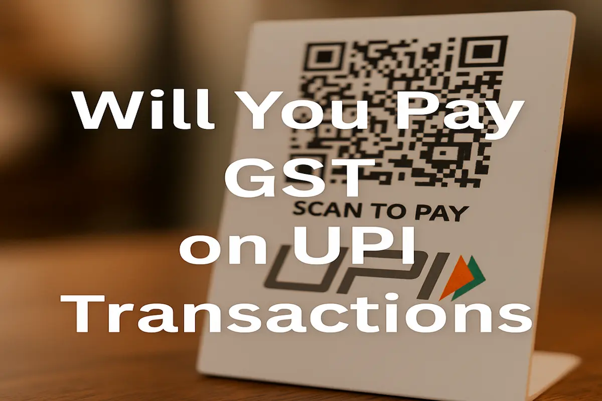 Will You Pay GST on UPI Transactions